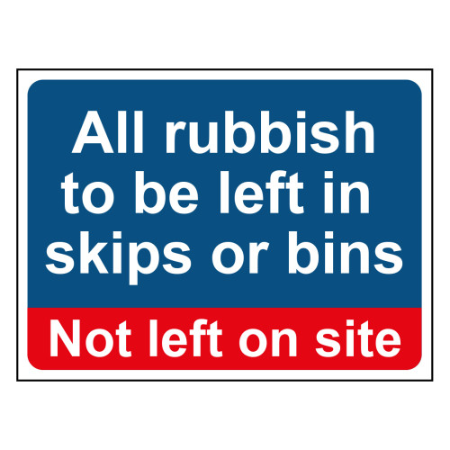 Rubbish to be left in skips or bins&acirc;&brvbar; - 1.2mm Recyclable PP (400 x 300mm)