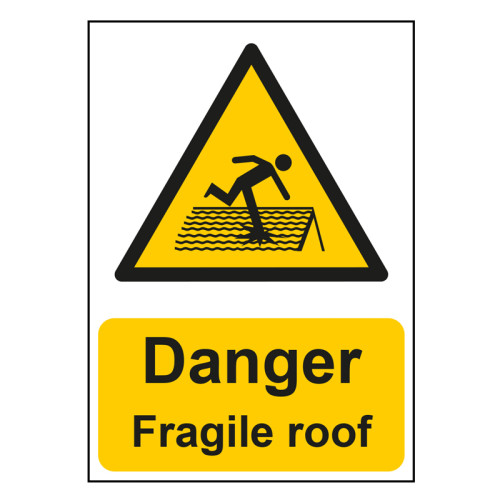 "Danger Fragile Roof" - 1.2mm Recyclable PP Sign (148mm x 210mm)