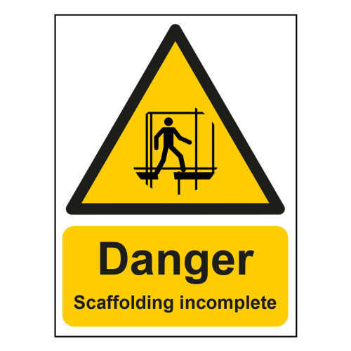 Danger Scaffolding incomplete - ACP Hanging (300 x 500mm)