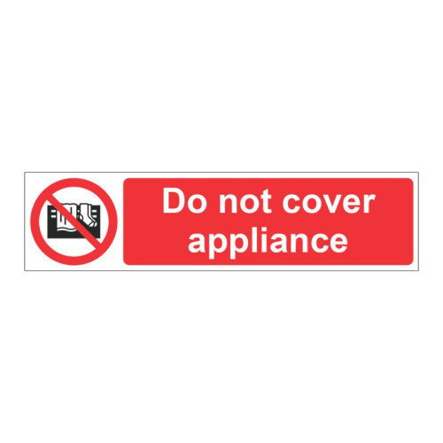 Do Not Cover Appliance - PP (300 x 100mm)