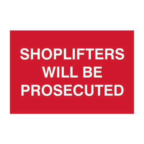 Shoplifters will be prosecuted - 1.2mm Recyclable PP (300 x 200mm)