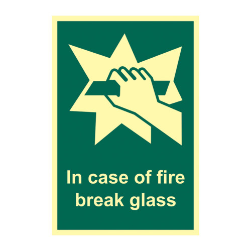 'In Case Of Fire Break Glass' Sign, 1.3mm Rigid Self-Adhesive Photoluminescent (100mm x 150mm)