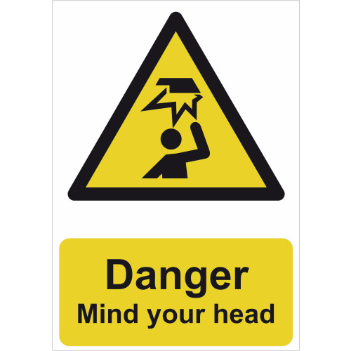'Danger Mind Your Head', Self Adhesive Vinyl (148mm x 210mm)