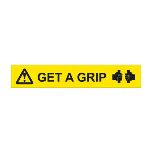 'Get A Grip' Horizontal Sign, Self-Adhesive Vinyl (400mm x 70mm)