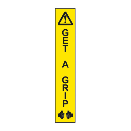 'Get A Grip' Vertical Sign, Self-Adhesive Vinyl (70mm x 400mm)