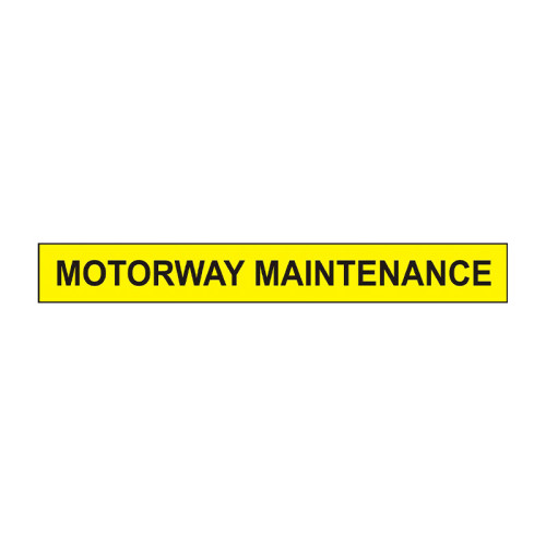 'Motorway Maintenance' Sign, Self-Adhesive Vinyl (600mm x 75mm)