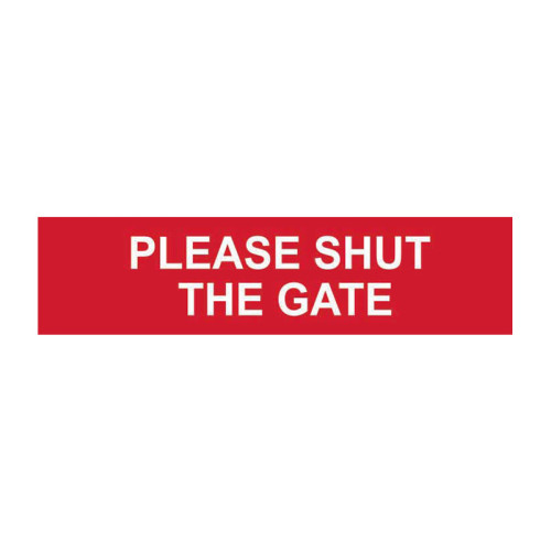 Sign/Sticker - Please shut the gate - 1.2mm Recyclable PP (200 x 50mm)