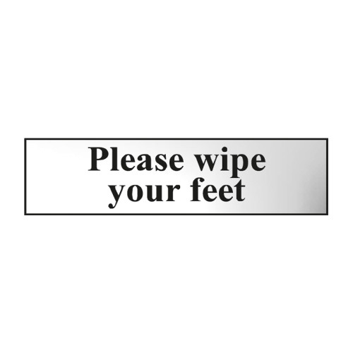 Please Wipe Your Feet' Sign, Chrome Effect, Self-Adhesive PP (200mm x 50mm)