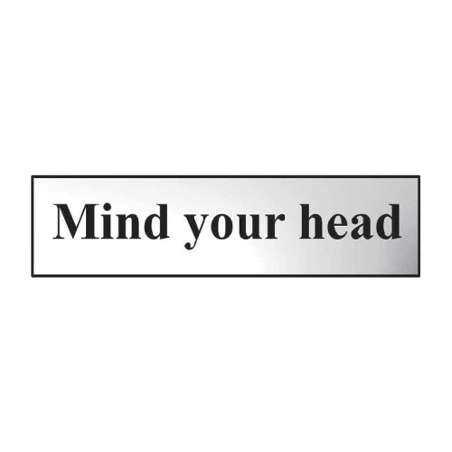 Mind Your Head' Sign, Chrome Effect, Self-Adhesive PP (200mm x 50mm)