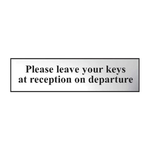 Please Leave Your Keys At Reception On Departure' Sign, Chrome Effect, Self-Adhesive PP (200mm x 50mm)