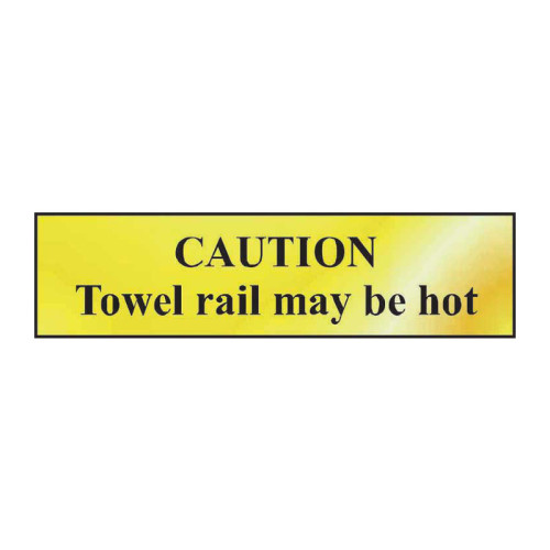 Caution Towel Rail May Be Hot' Sign, Polished Gold Effect, Self-Adhesive PP (200mm x 50mm)