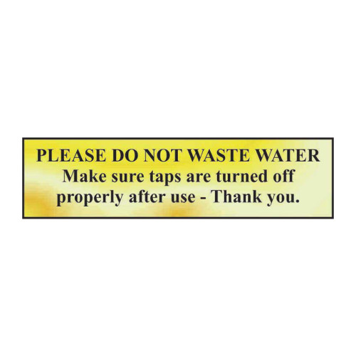 Please Do Not Waste Water' Sign, Polished Gold Effect, Self-Adhesive PP (200mm x 50mm)