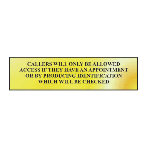 Callers Will Only Be Allowed Access If' Sign, Polished Gold Effect, Self-Adhesive PP (200mm x 50mm)
