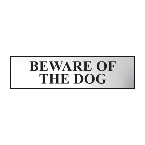 'Beware Of The Dog' Sign, Chrome Polished Chrome Effect (200mm x 50mm)