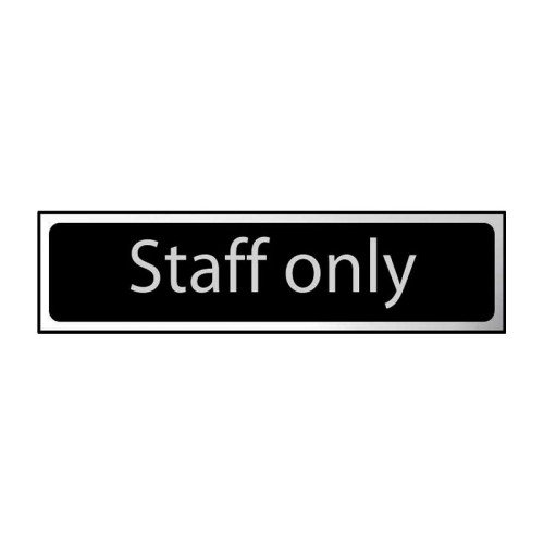 Staff Only' Sign, Black And Polished Chrome Effect, Self-Adhesive PP (200mm x 50mm)