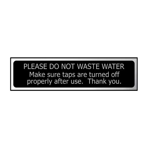 Please Do Not Waste Water' Sign, Black And Polished Chrome Effect, Self-Adhesive PP (200mm x 50mm)