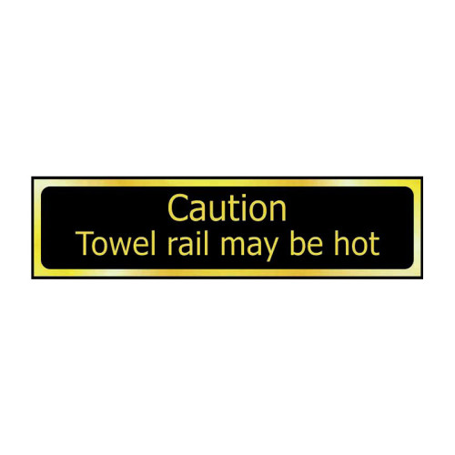 Caution Towel Rail May Be Hot' Sign, Black And Polished Gold Effect, Self-Adhesive PP (200mm x 50mm)