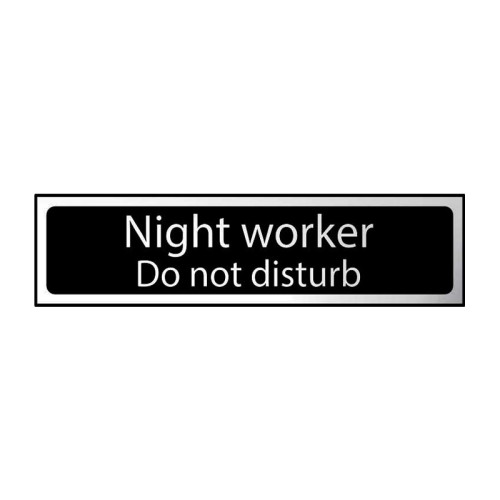 Night Worker Do Not Disturb' Sign, Black And Polished Chrome Effect, Self-Adhesive PP (200mm x 50mm)