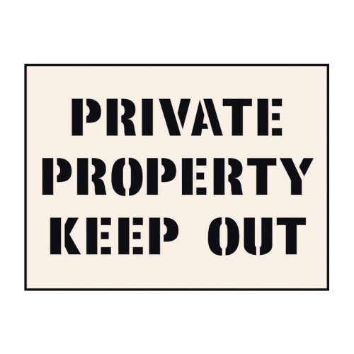 'Private Property Keep Out' Stencil (600mm x 400mm)
