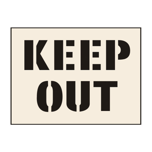 'Keep Out' Stencil (600mm x 400mm)