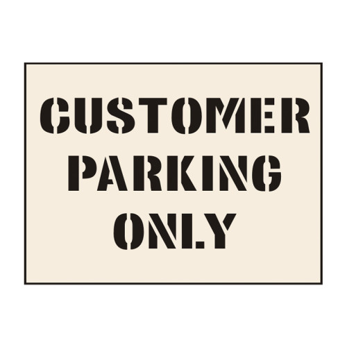 'Customer Parking Only' Stencil (600mm x 400mm)