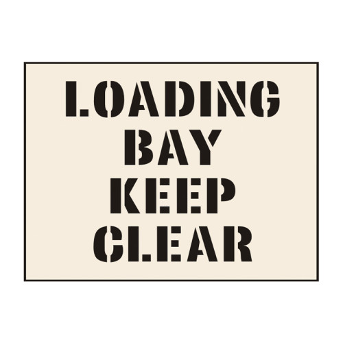 'Load Bay Keep Clear' Stencil (600mm x 400mm)