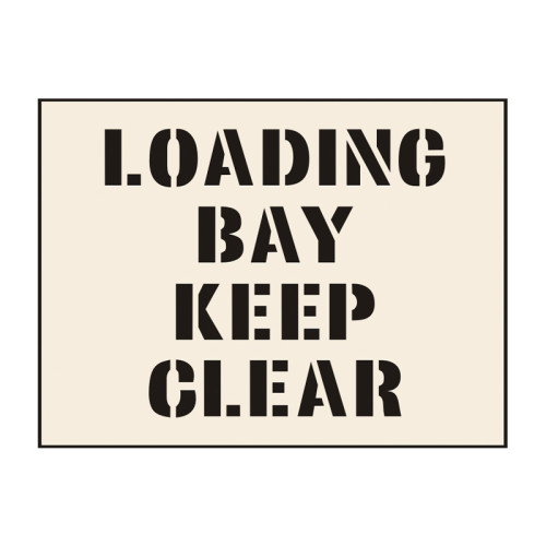 'Load Bay Keep Clear' Stencil (400mm x 300mm)