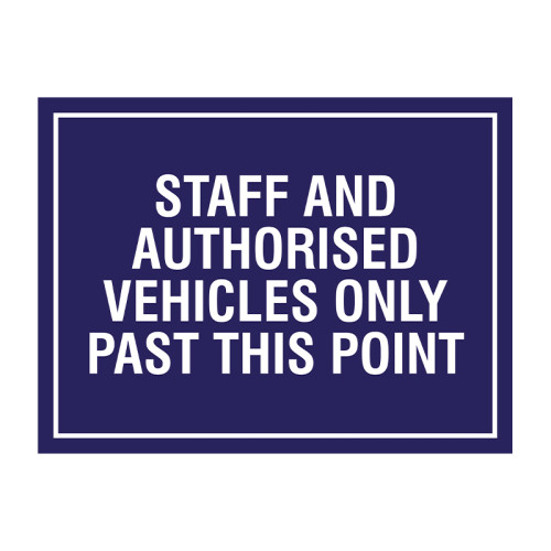 Staff and authorised vehicles