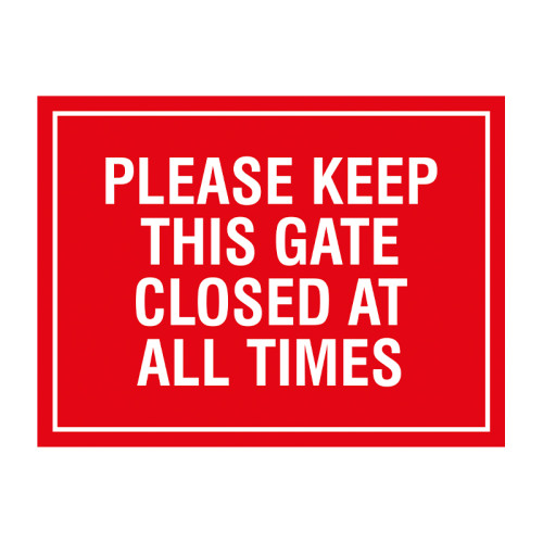 Please keep this gate closed at all times 