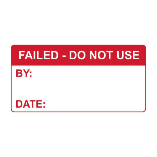 'Failed Do Not Use' Labels, Self-Adhesive Vinyl, (50mm x 25mm) (Roll of 250)