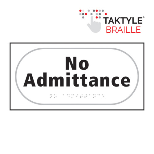 'No Admittance' Sign, Self Adhesive Taktyle, White (300mm x 150mm)