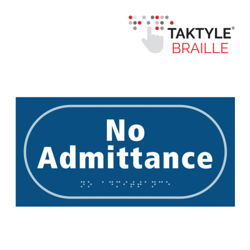 'No Admittance' Sign, Self Adhesive Taktyle, Blue (300mm x 150mm)