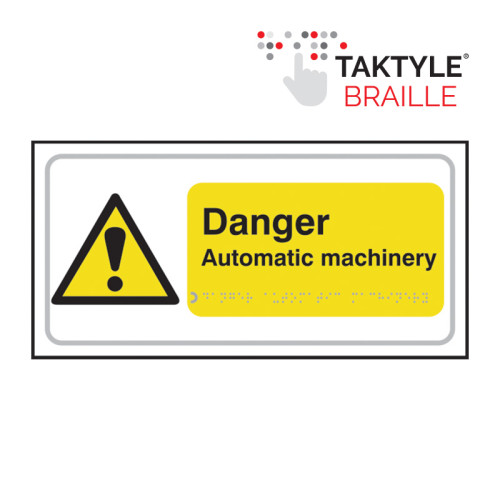 'Danger Automatic Machinery' Sign, Taktyle, (300mm x 150mm)