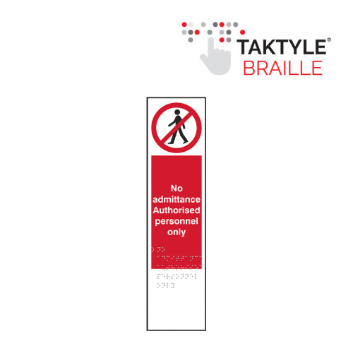 'No Admittance Authorised Personnel Only' Sign, Self Adhesive Taktyle, (75mm x 300mm)