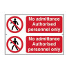 No admittance Authorised personnel only - Self Adhesive PP (300 x 200mm)