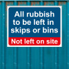 Rubbish to be left in skips or bins… - 1.2mm Recyclable PP (400 x 300mm)