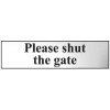 Please Shut The Gate' Sign, Black And Polished Chrome Effect, Self-Adhesive PP (200mm x 50mm)