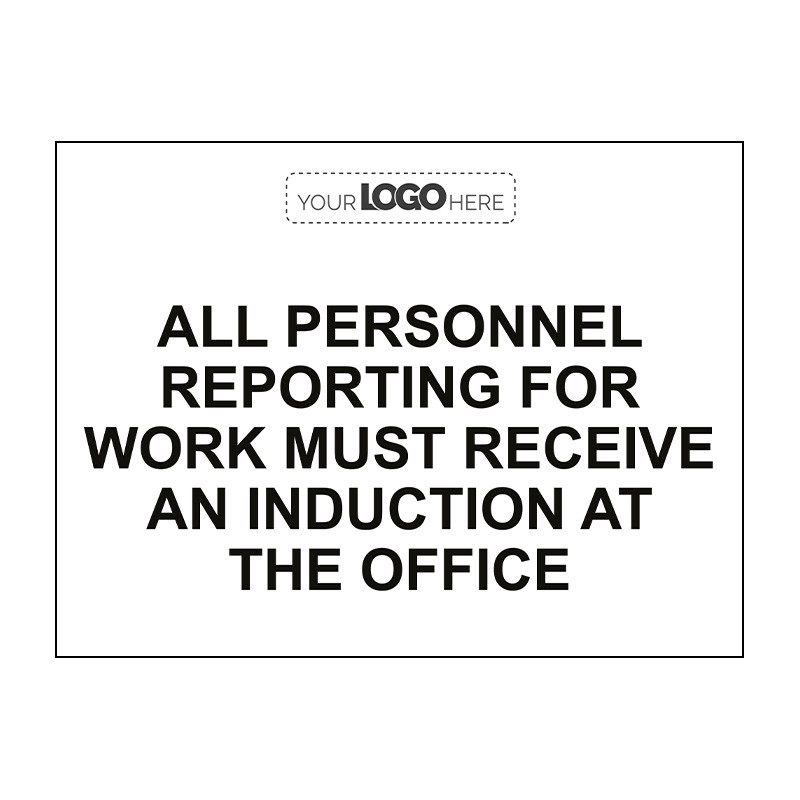 Workplace Induction Sign In Centurion - Construction Sign: All personnel reportinf for work ...